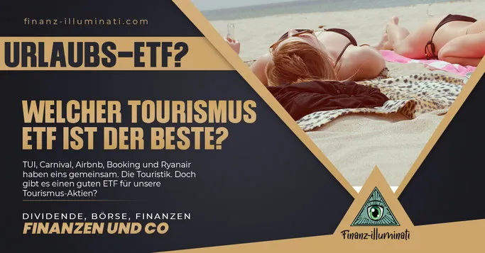 Die besten Tourismus ETFs? 