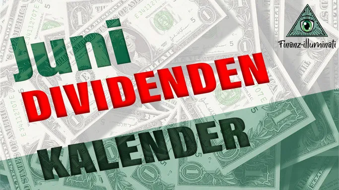 Juni Dividendenkalender - Extag Zahl Tag - wann zahlt welche Aktie eine Dividende?