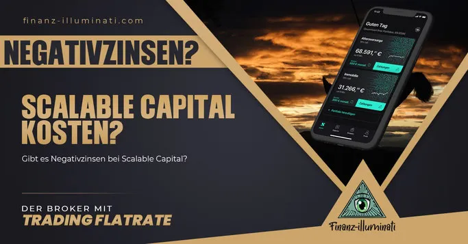 Scalable Capital Broker Depot Negativzinsen?