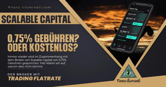 Scalable Capital und der Mythos der 0,75% Vermögensgebühren