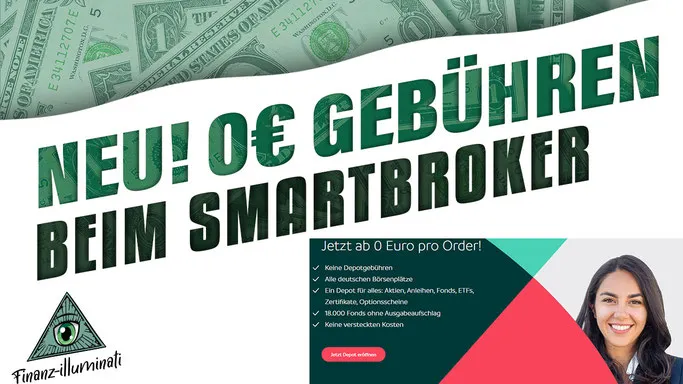 Smartbroker Erfahrungen - 0€ Order Gebühren?