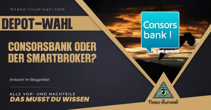 Smartbroker oder Consorsbank