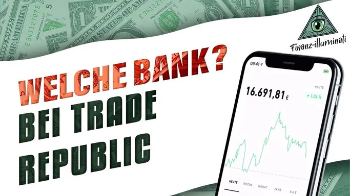 Trade Republic - welche Bank steht hier im Hintergrund? HSBC? SolarisBank? LS?