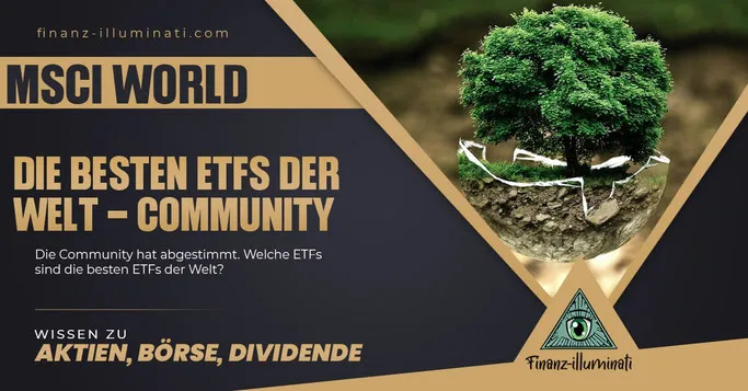 Welcher ETF ist der beste World ETF? MSCI World vs. Vanguard FTSE World?
