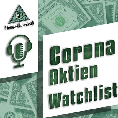 Cover: Corona Watchlist, Welche Aktien sind jetzt interessant?